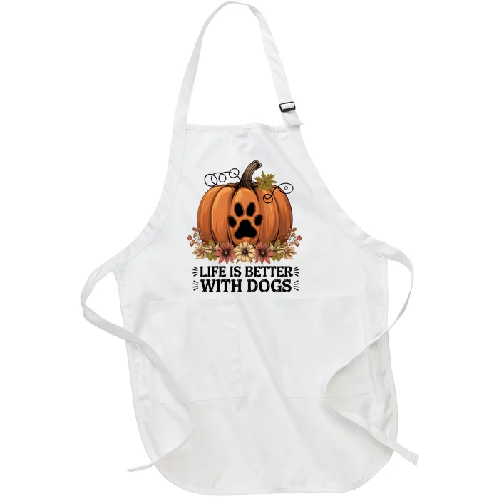 Life Is Better With Dogs Fall Pumpkins Full-Length Apron With Pocket