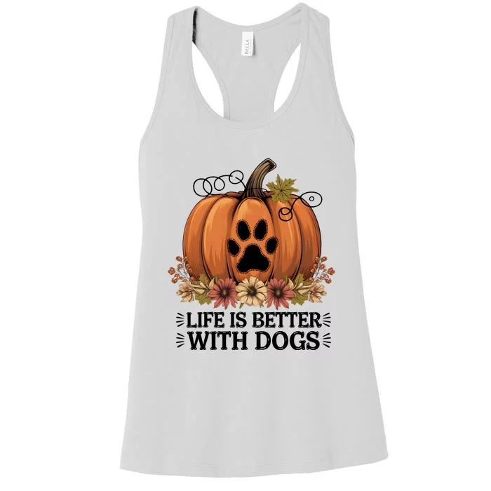 Life Is Better With Dogs Fall Pumpkins Women's Racerback Tank