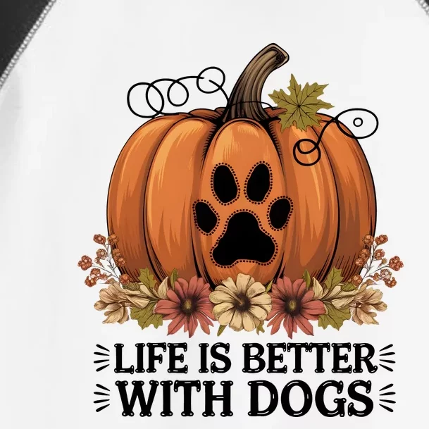 Life Is Better With Dogs Fall Pumpkins Toddler Fine Jersey T-Shirt