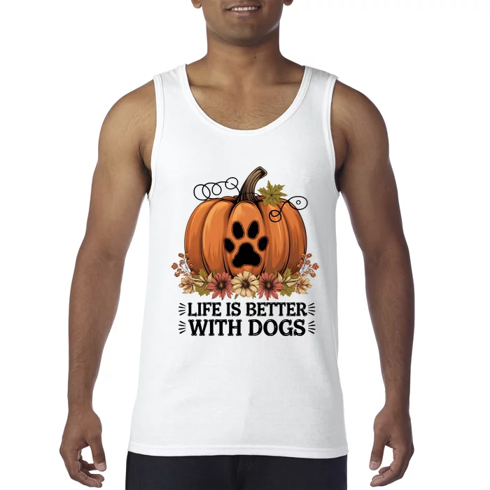 Life Is Better With Dogs Fall Pumpkins Tank Top