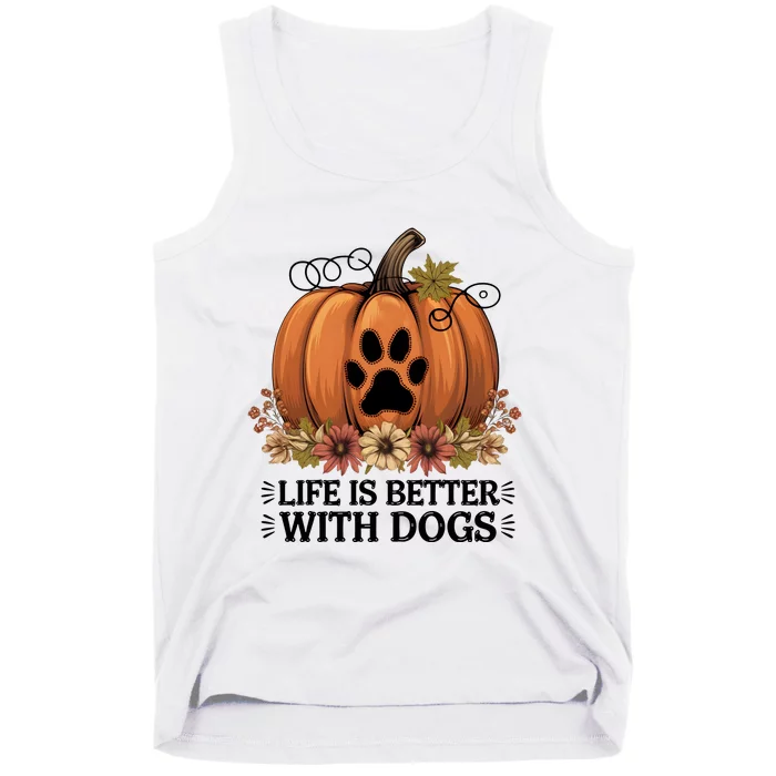 Life Is Better With Dogs Fall Pumpkins Tank Top