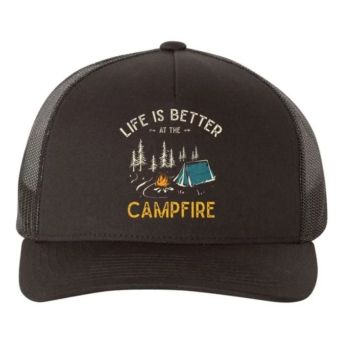 Life Is Better At The Campfire Funny Camper Camp Camping Yupoong Adult 5-Panel Trucker Hat