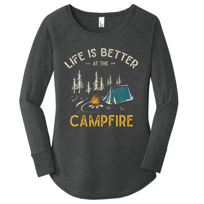 Life Is Better At The Campfire Funny Camper Camp Camping Women's Perfect Tri Tunic Long Sleeve Shirt