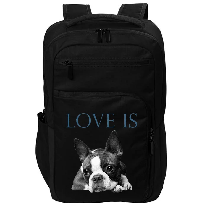 Love Is Boston Terrier Bostie Impact Tech Backpack