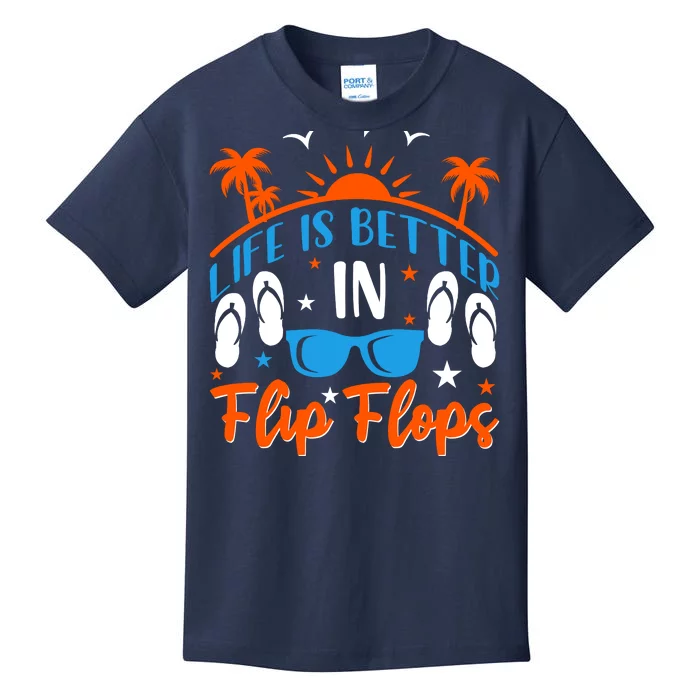 Life Is Better With Flip Flops Kids T-Shirt