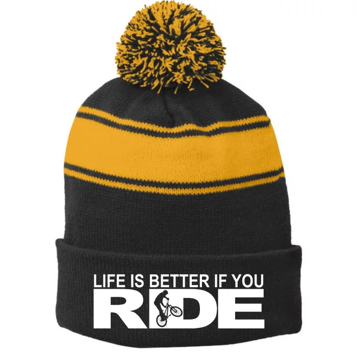 Life Is Better If You Ride Mountain Bike Stripe Pom Pom Beanie