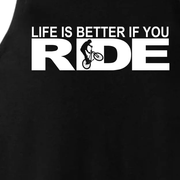 Life Is Better If You Ride Mountain Bike Ladies Tri-Blend Wicking Tank