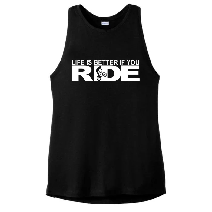 Life Is Better If You Ride Mountain Bike Ladies Tri-Blend Wicking Tank