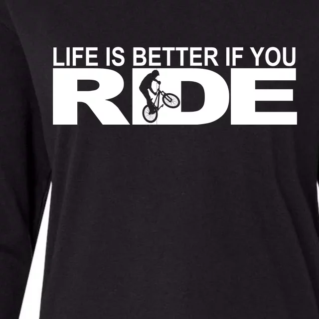 Life Is Better If You Ride Mountain Bike Womens Cotton Relaxed Long Sleeve T-Shirt