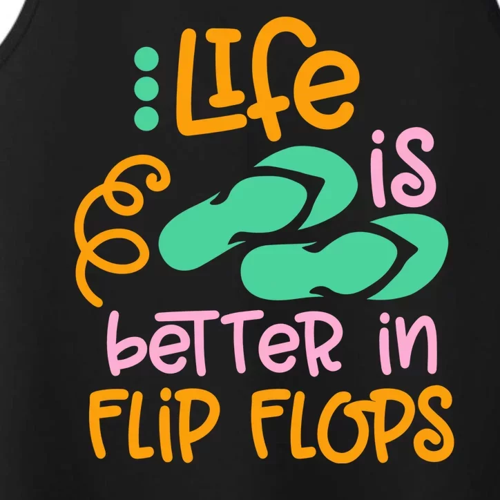 Life Is Better In Flip Flops Performance Tank