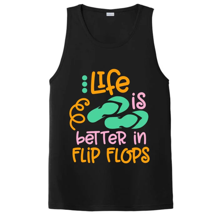 Life Is Better In Flip Flops Performance Tank