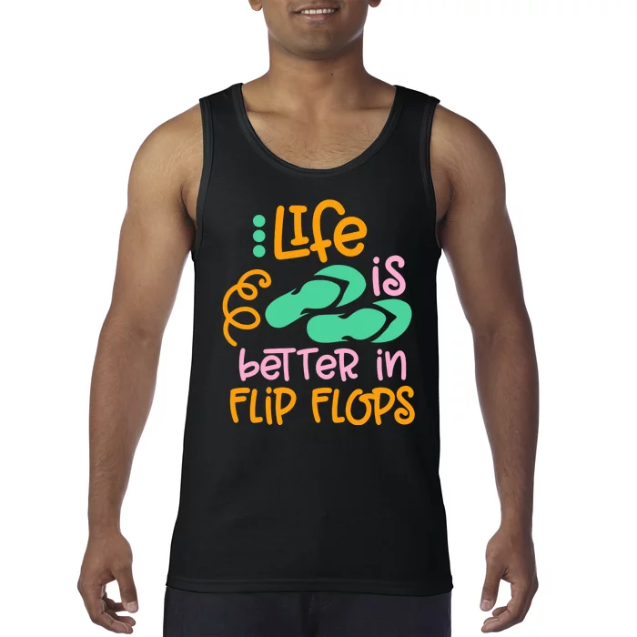 Life Is Better In Flip Flops Tank Top