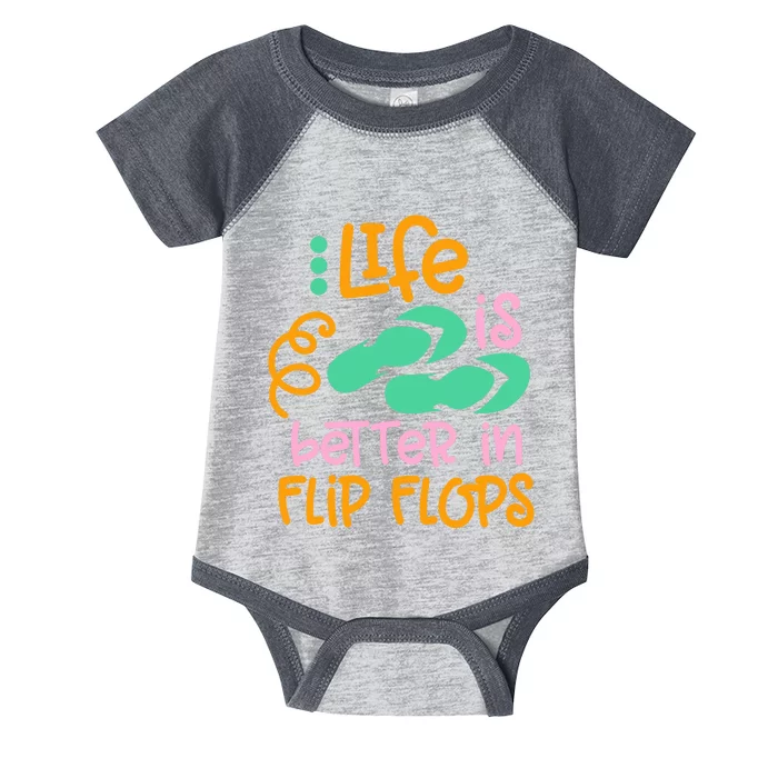 Life Is Better In Flip Flops Infant Baby Jersey Bodysuit