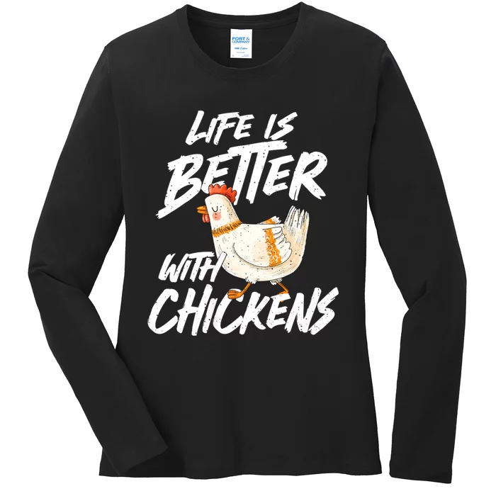 Life Is Better With Chickens Chicken Lover Farming Ladies Long Sleeve Shirt