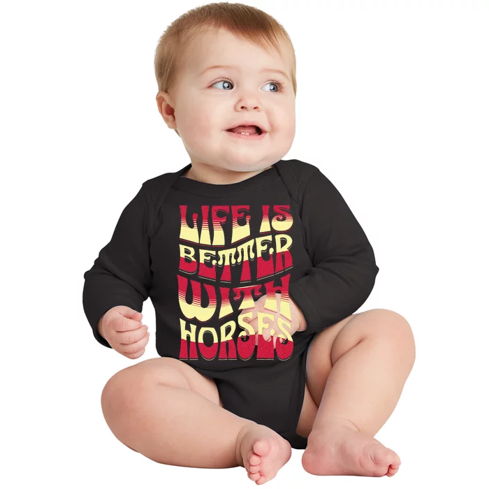 Life Is Better With Horses Horse Riding Apparel Baby Long Sleeve Bodysuit