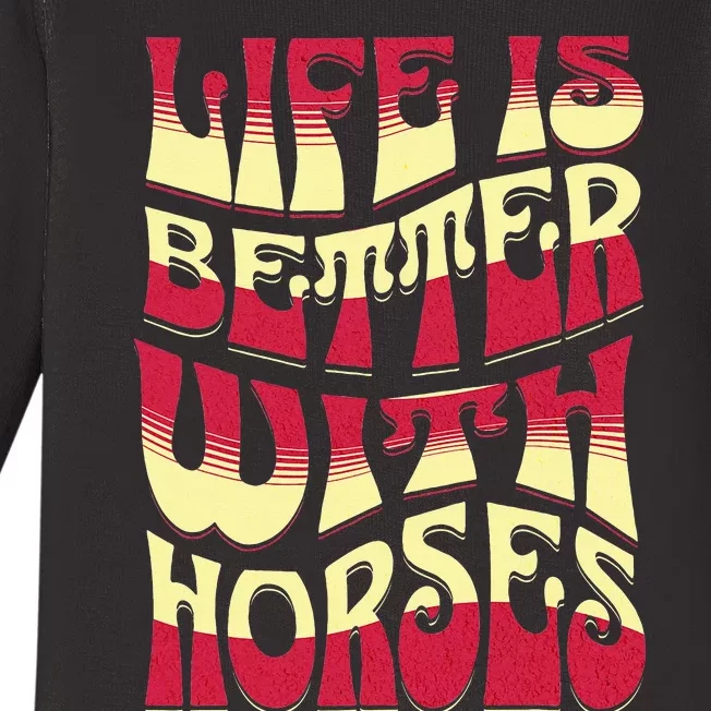 Life Is Better With Horses Horse Riding Apparel Baby Long Sleeve Bodysuit