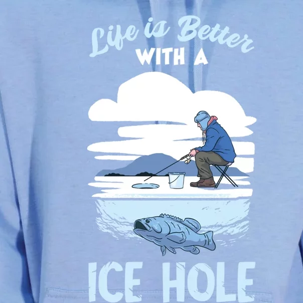 Life Is Better Ice Fishing Ice Hole Snow Fishing Fisher Gift Unisex Surf Hoodie