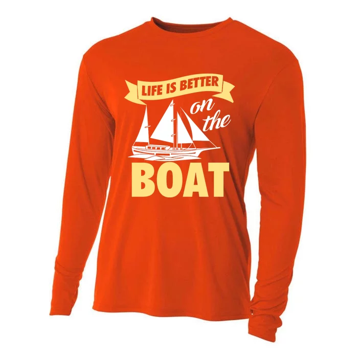 Life Is Better On The Boat Funny Lake Great Gift Cooling Performance Long Sleeve Crew