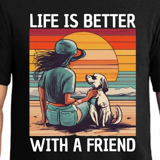 Life Is Better With A Friend Pajama Set