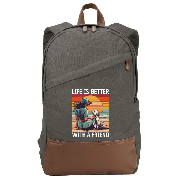 Life Is Better With A Friend Cotton Canvas Backpack