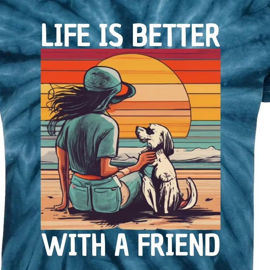 Life Is Better With A Friend Kids Tie-Dye T-Shirt