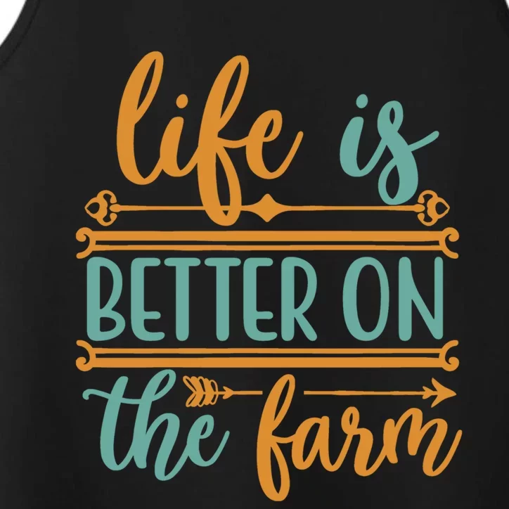 Life Is Better On The Farm Farming Rancher Farmer Gift Performance Tank