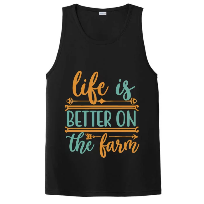 Life Is Better On The Farm Farming Rancher Farmer Gift Performance Tank