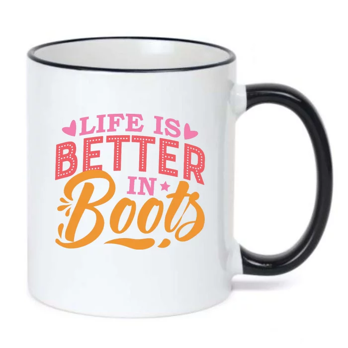 Life Is Better In Boots Typography Black Color Changing Mug