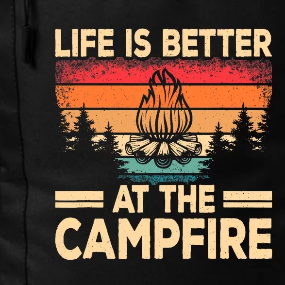 Life Is Better At The Campfire Camper Outdoorlife Camping Daily Commute Backpack