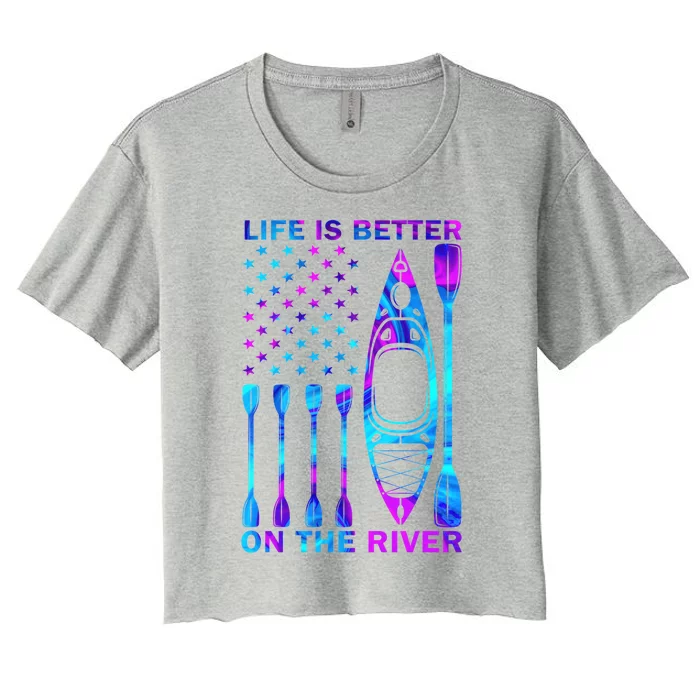 Life Is Better On The Rivergift Best Ideas For Kayaker Funny Gift Women's Crop Top Tee