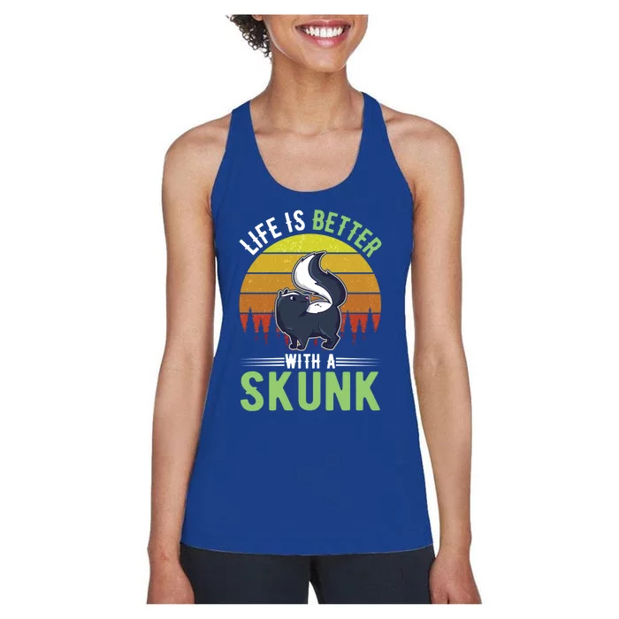 Life Is Better With A Skunk Great Gift Women's Racerback Tank