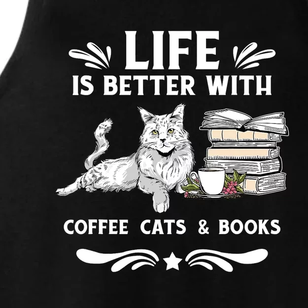 Life Is Better With Coffee Cats And Books Funny Cat Lover Ladies Tri-Blend Wicking Tank