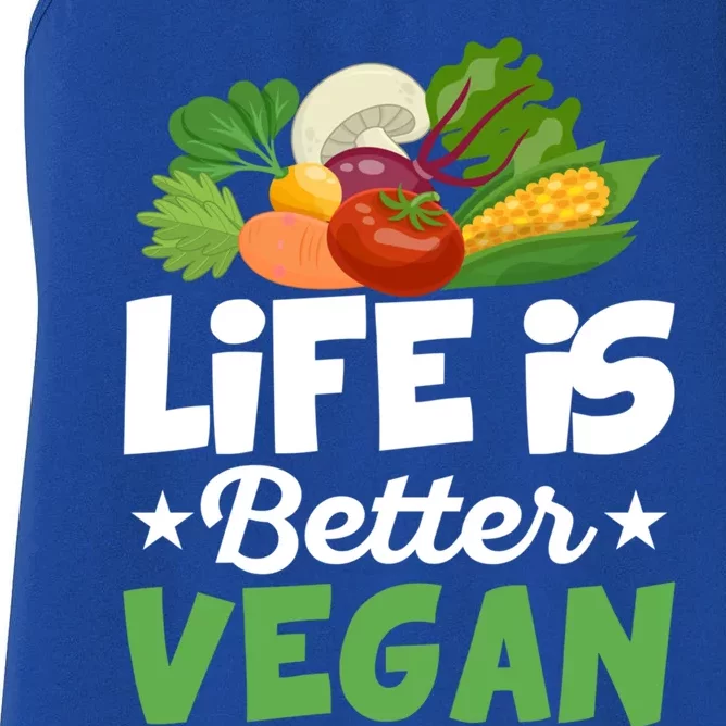 Life Is Better Vegan Funny Veganism Veggie Cool Gift Women's Racerback Tank