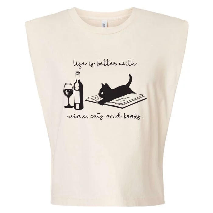 Life Is Better With Wine Cats And Books Black Cat Funny Garment-Dyed Women's Muscle Tee