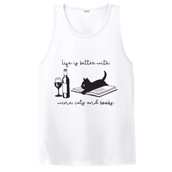 Life Is Better With Wine Cats And Books Black Cat Funny Performance Tank