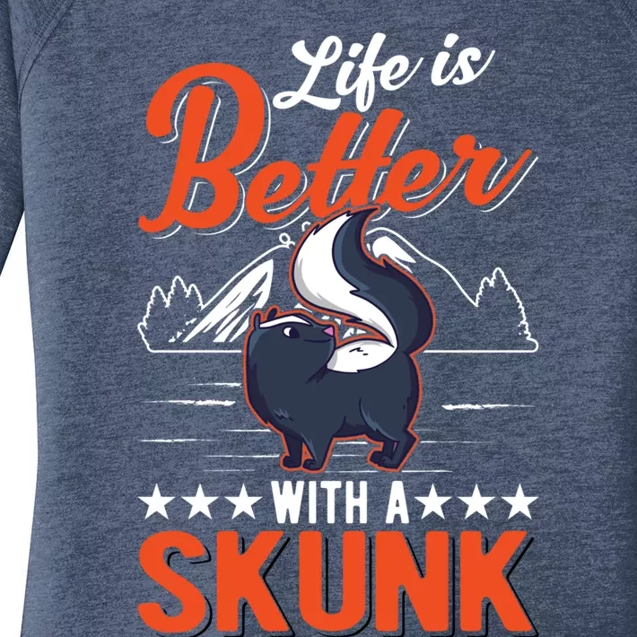 Life Is Better With A Skunk Meaningful Gift Women's Perfect Tri Tunic Long Sleeve Shirt