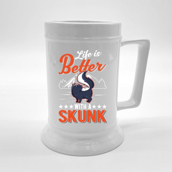 Life Is Better With A Skunk Meaningful Gift Front & Back Beer Stein