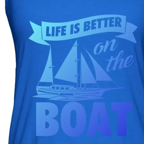 Life Is Better On The Boat Funny Lake Great Gift Ladies Essential Flowy Tank