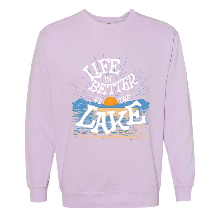 Life Is Better At The Lake House Summer Tops Decor Gift Garment-Dyed Sweatshirt