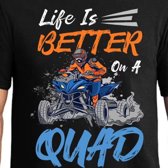 Life Is Better On A Quad Design For ATV And Quad Fans Pajama Set