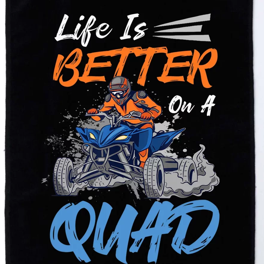 Life Is Better On A Quad Design For ATV And Quad Fans Platinum Collection Golf Towel