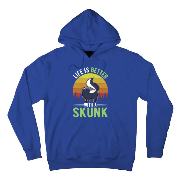 Life Is Better With A Skunk Great Gift Tall Hoodie