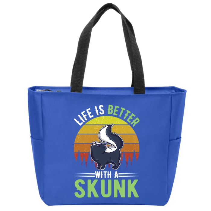 Life Is Better With A Skunk Great Gift Zip Tote Bag