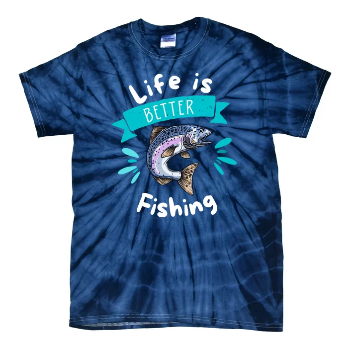 Life Is Better With Fishing Tie-Dye T-Shirt