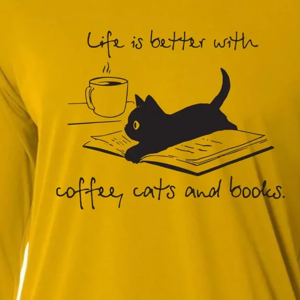 Life Is Better With Books Cats And Coffee Cooling Performance Long Sleeve Crew