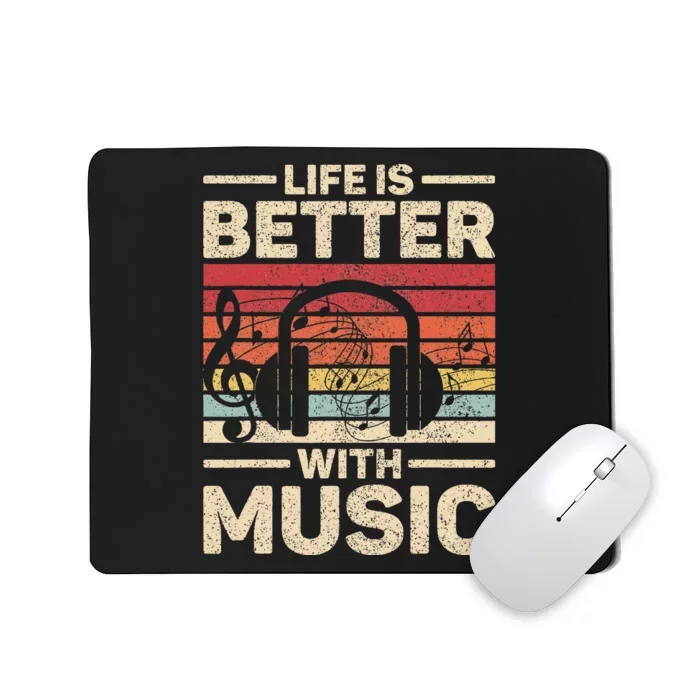 Life Is Better With Music Lover Musician Outfit Edm Music Dj Mousepad