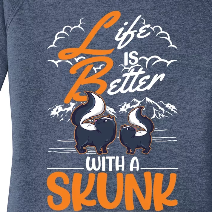 Life Is Better With A Skunk Gift Women's Perfect Tri Tunic Long Sleeve Shirt