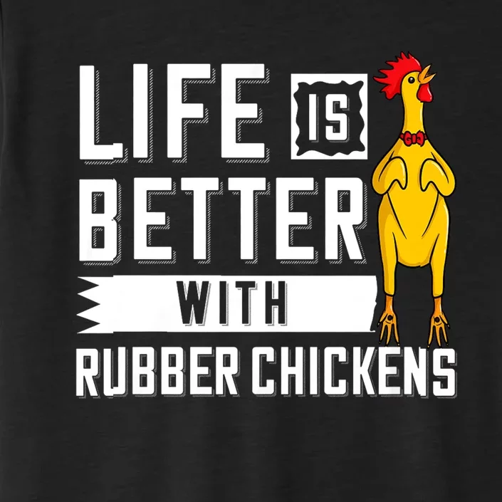 Life Is Better With Rubber Chickens Screaming Costume ChromaSoft Performance T-Shirt