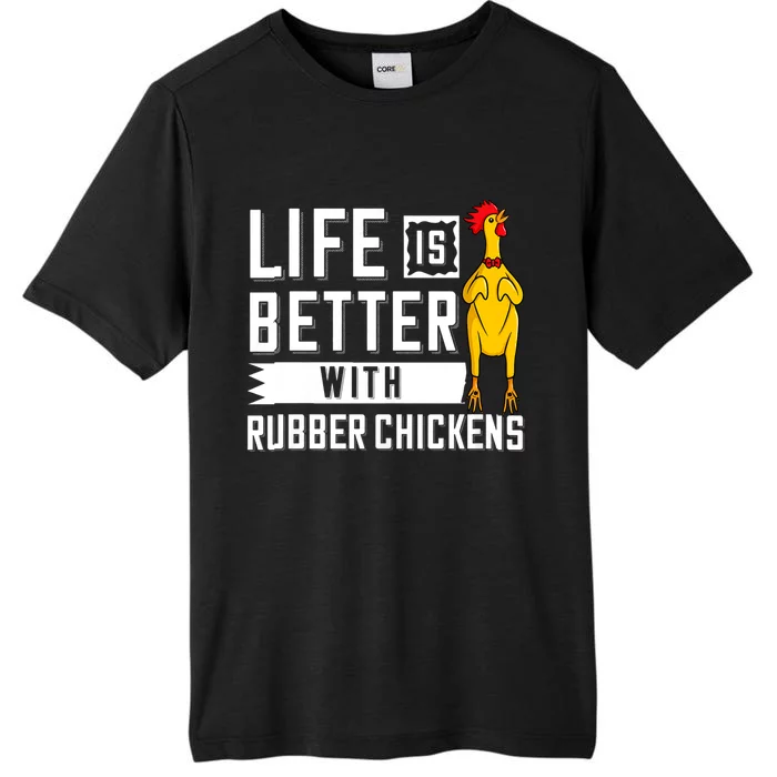 Life Is Better With Rubber Chickens Screaming Costume ChromaSoft Performance T-Shirt