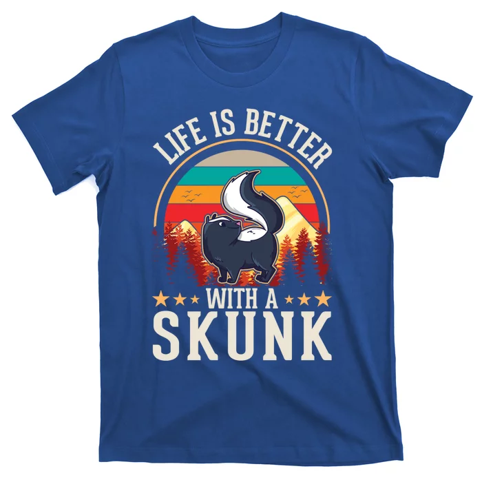 Life Is Better With A Skunk Gift T-Shirt